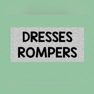 DRESSES AND ROMPERS